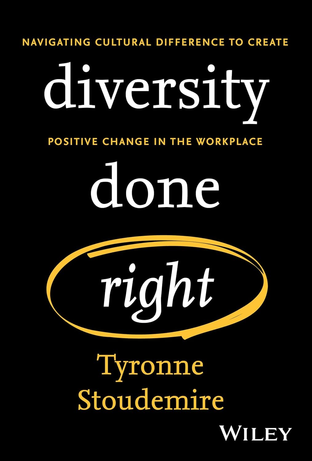 Coperta cărții "Diversity Done Right: Navigating Cultural Difference to Create Positive Change In the Workplace" de autor necunoscut