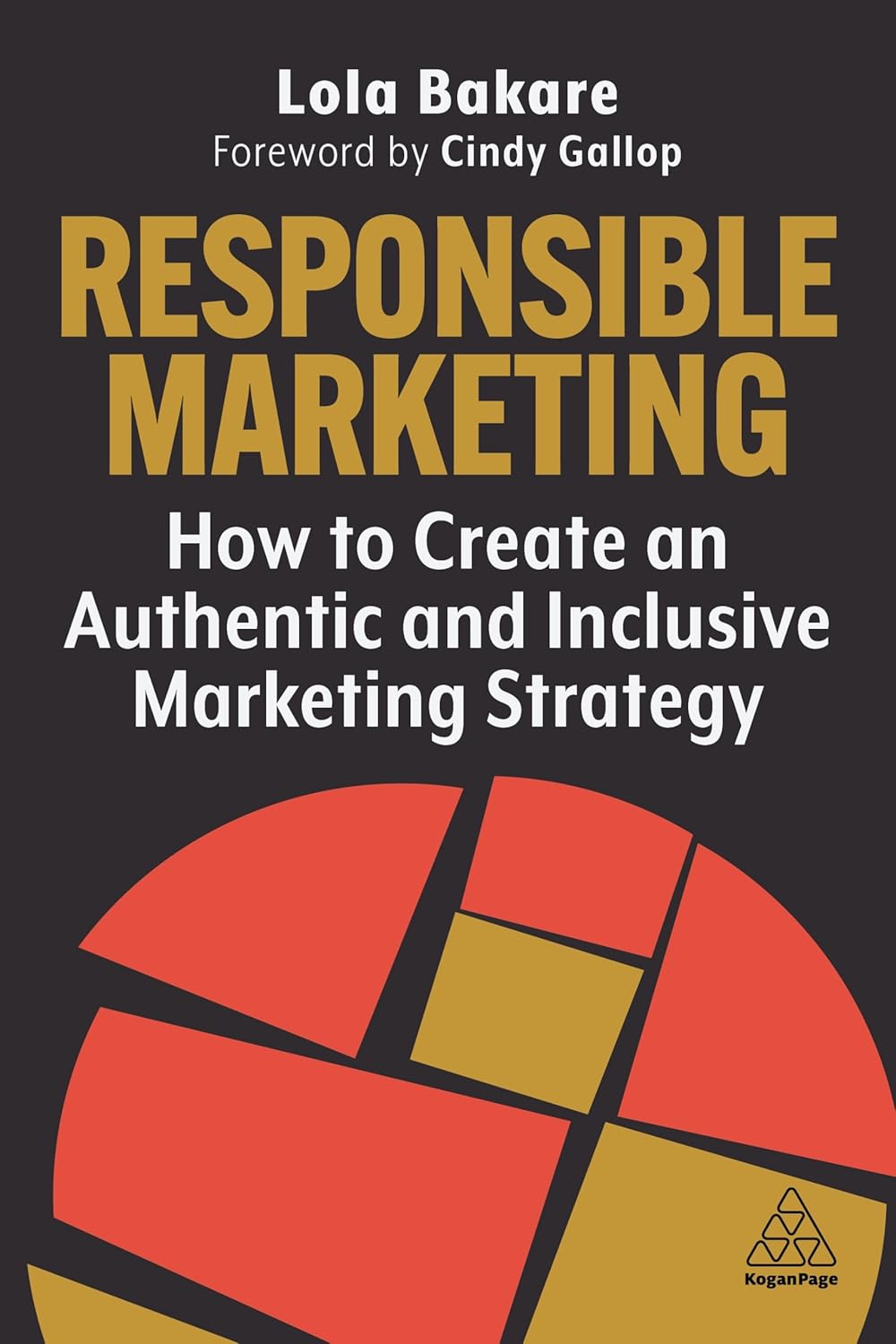Coperta cărții "Responsible Marketing: How to Create an Authentic and Inclusive Marketing Strategy" de autor necunoscut