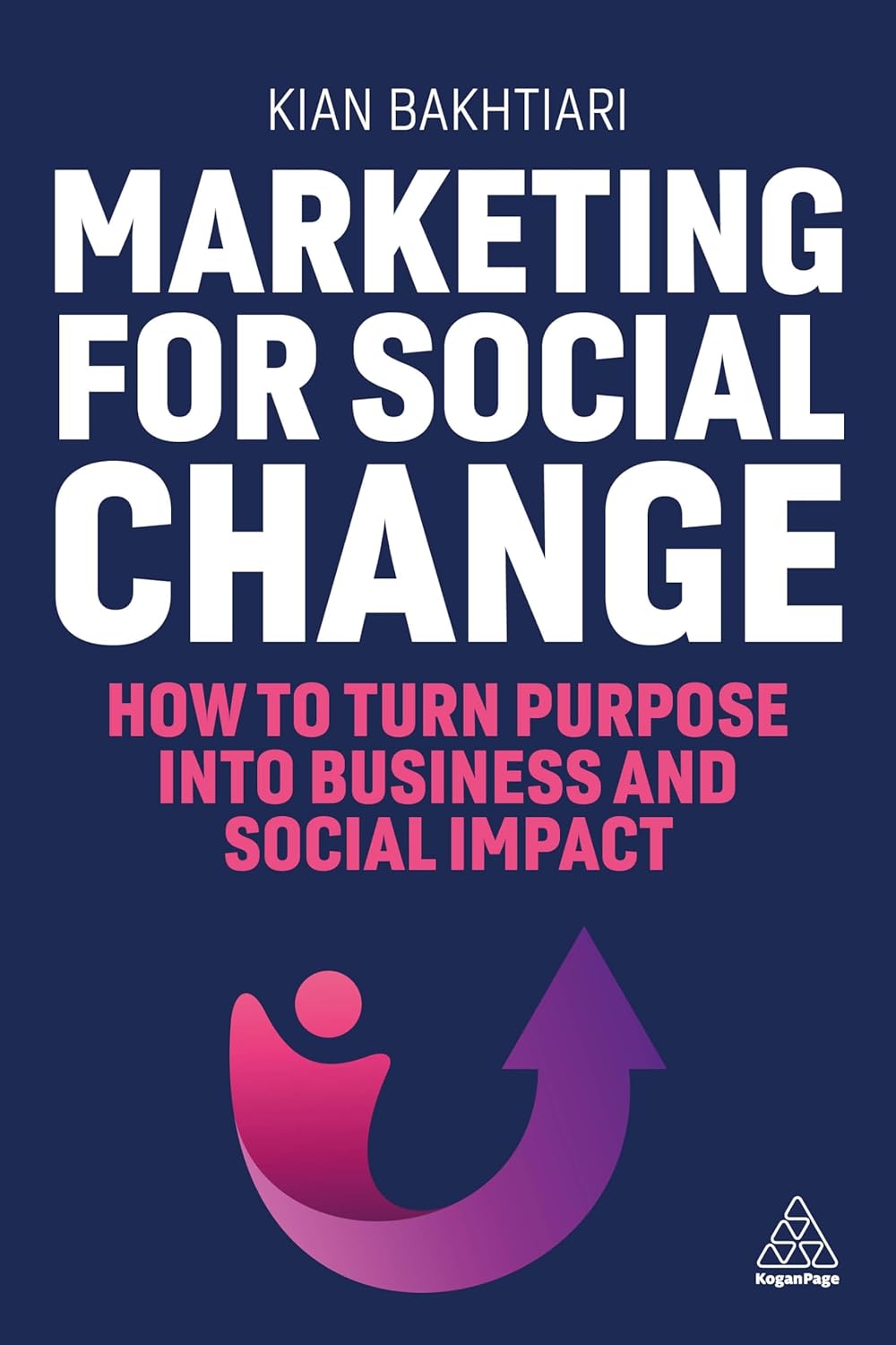 Coperta cărții "Marketing for Social Change: How to Turn Purpose into Business and Social Impact" de autor necunoscut