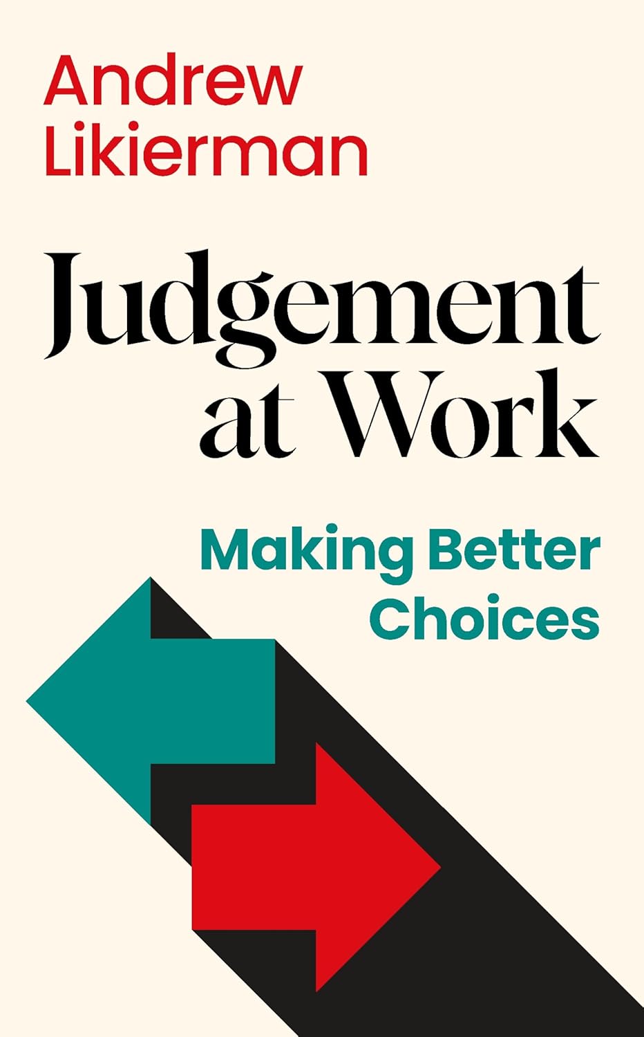Coperta cărții "Judgement at Work: Making Better Choices" de autor necunoscut