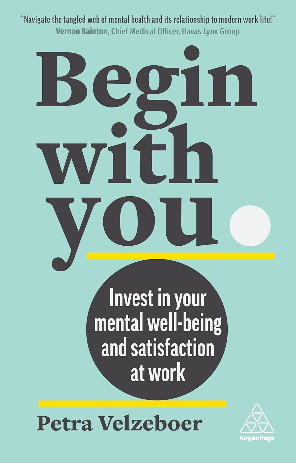 Coperta cărții "Begin With You: Invest in Your Mental Well-being and Satisfaction at Work" de autor necunoscut