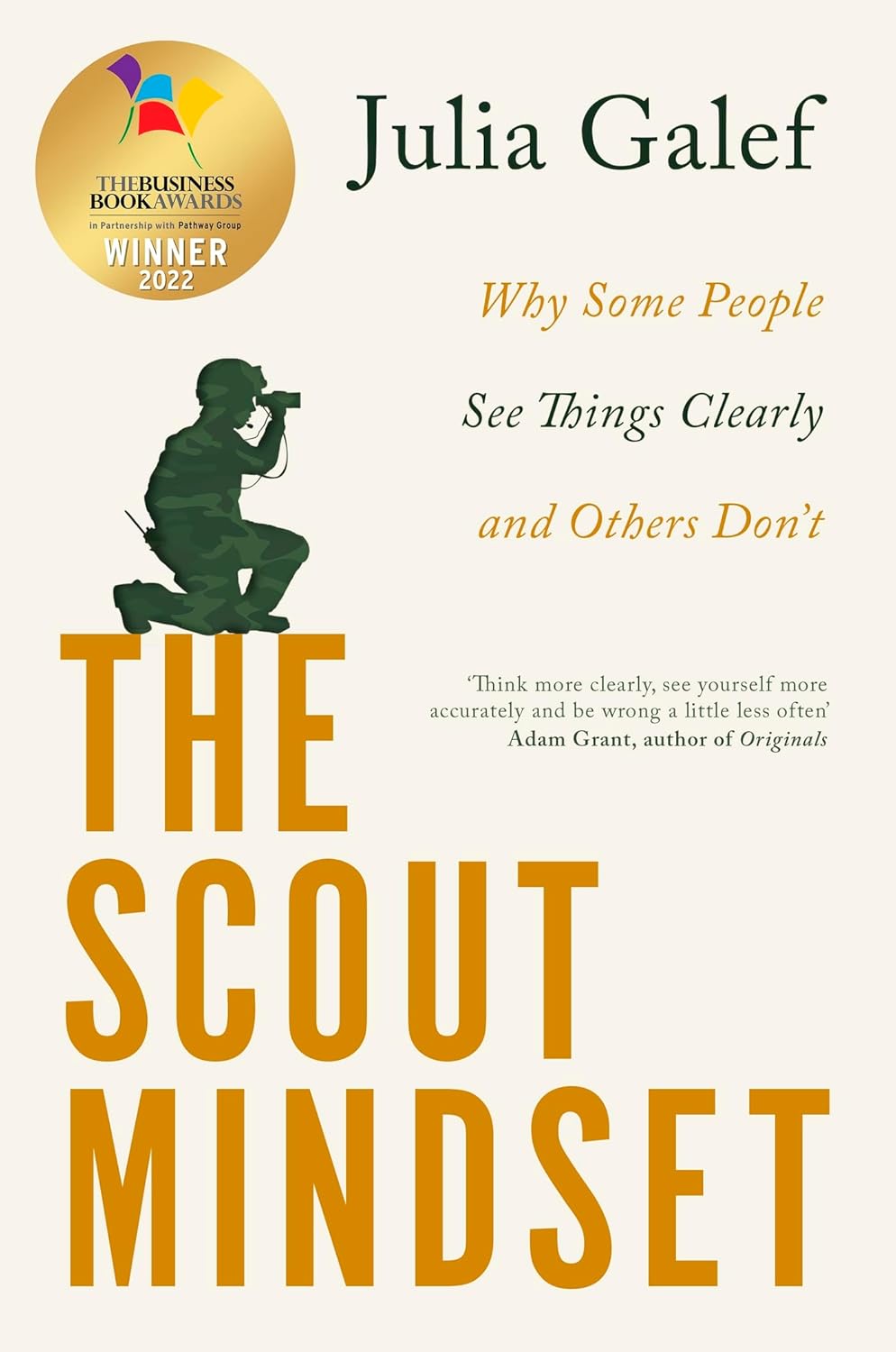 Coperta cărții "The Scout Mindset: Why Some People See Things Clearly and Others Don&#039;t" de autor necunoscut