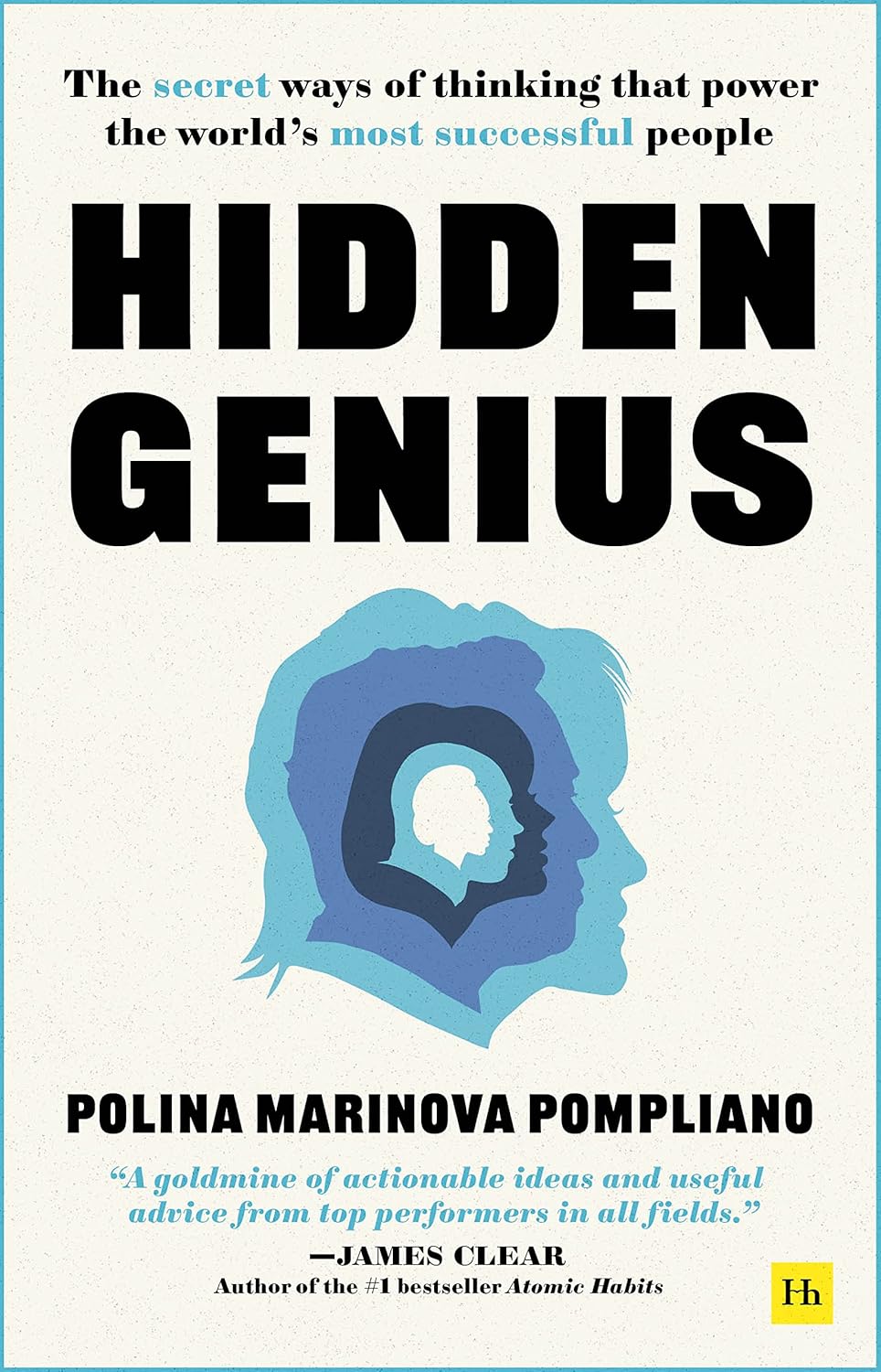 Coperta cărții "Hidden Genius: The secret ways of thinking that power the world&amp;#146;s most successful people" de autor necunoscut