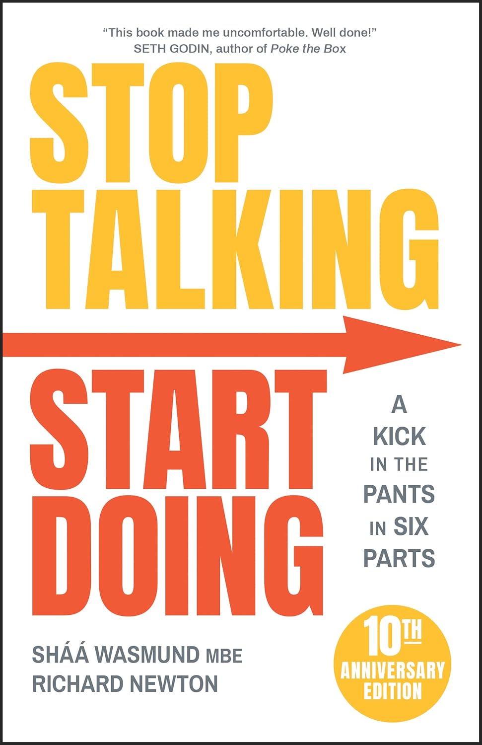 Coperta cărții "Stop Talking, Start Doing: A Kick in the Pants in Six Parts" de autor necunoscut