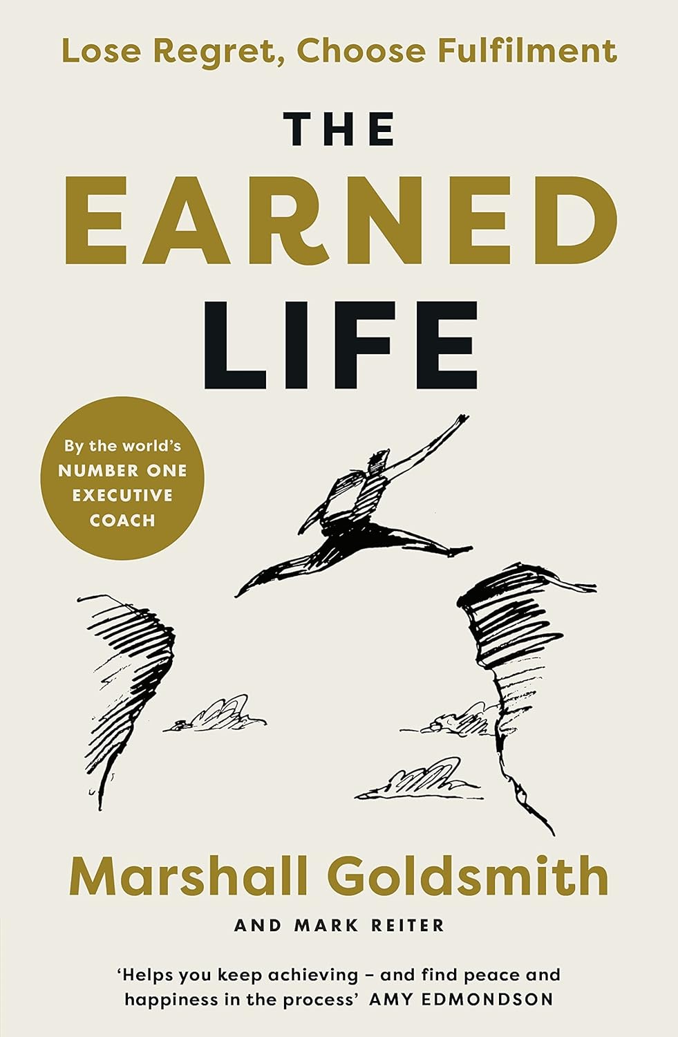 Coperta cărții "The Earned Life: Lose Regret, Choose Fulfilment" de autor necunoscut