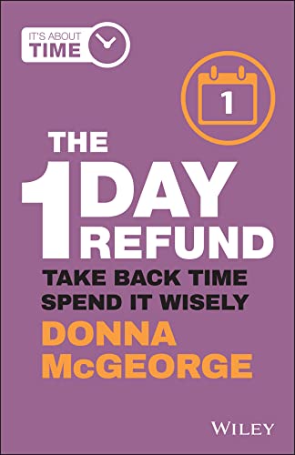 Coperta cărții "The 1 Day Refund: Take Back Time, Spend it Wisely" de autor necunoscut