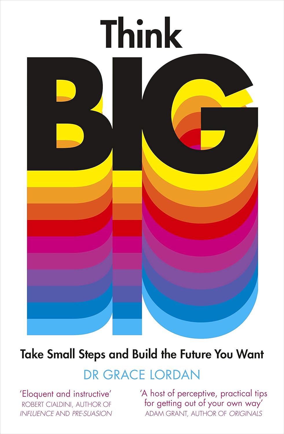 Coperta cărții "Think Big: Take Small Steps and Build the Future You Want" de autor necunoscut