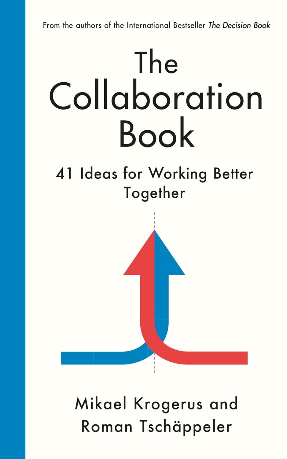Coperta cărții "The Collaboration Book: 41 Ideas for Working Better Together" de autor necunoscut