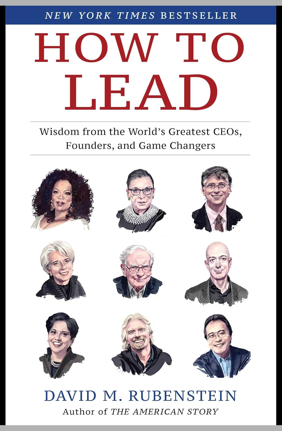 Coperta cărții "How to Lead: Wisdom from the World&#039;s Greatest CEOs, Founders, and Game Changers" de autor necunoscut