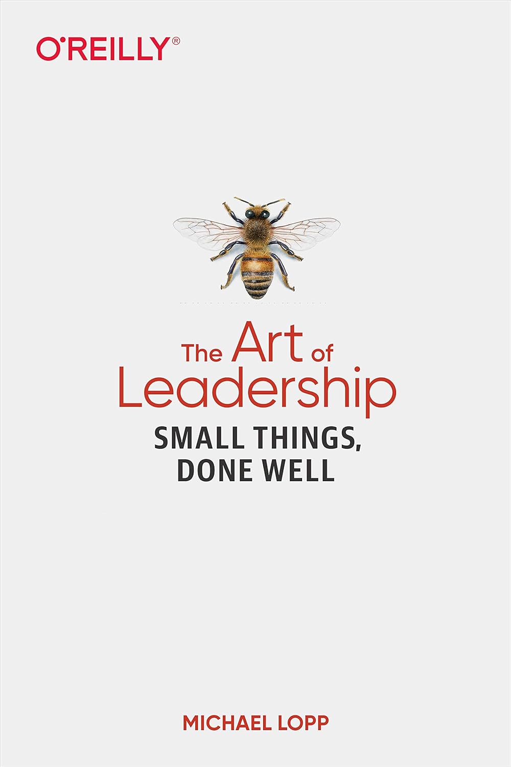Coperta cărții "The Art of Leadership: Small Things, Done Well" de autor necunoscut