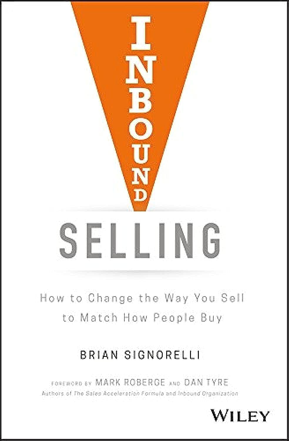 Coperta cărții "Inbound Selling: How to Change the Way You Sell to Match How People Buy" de autor necunoscut