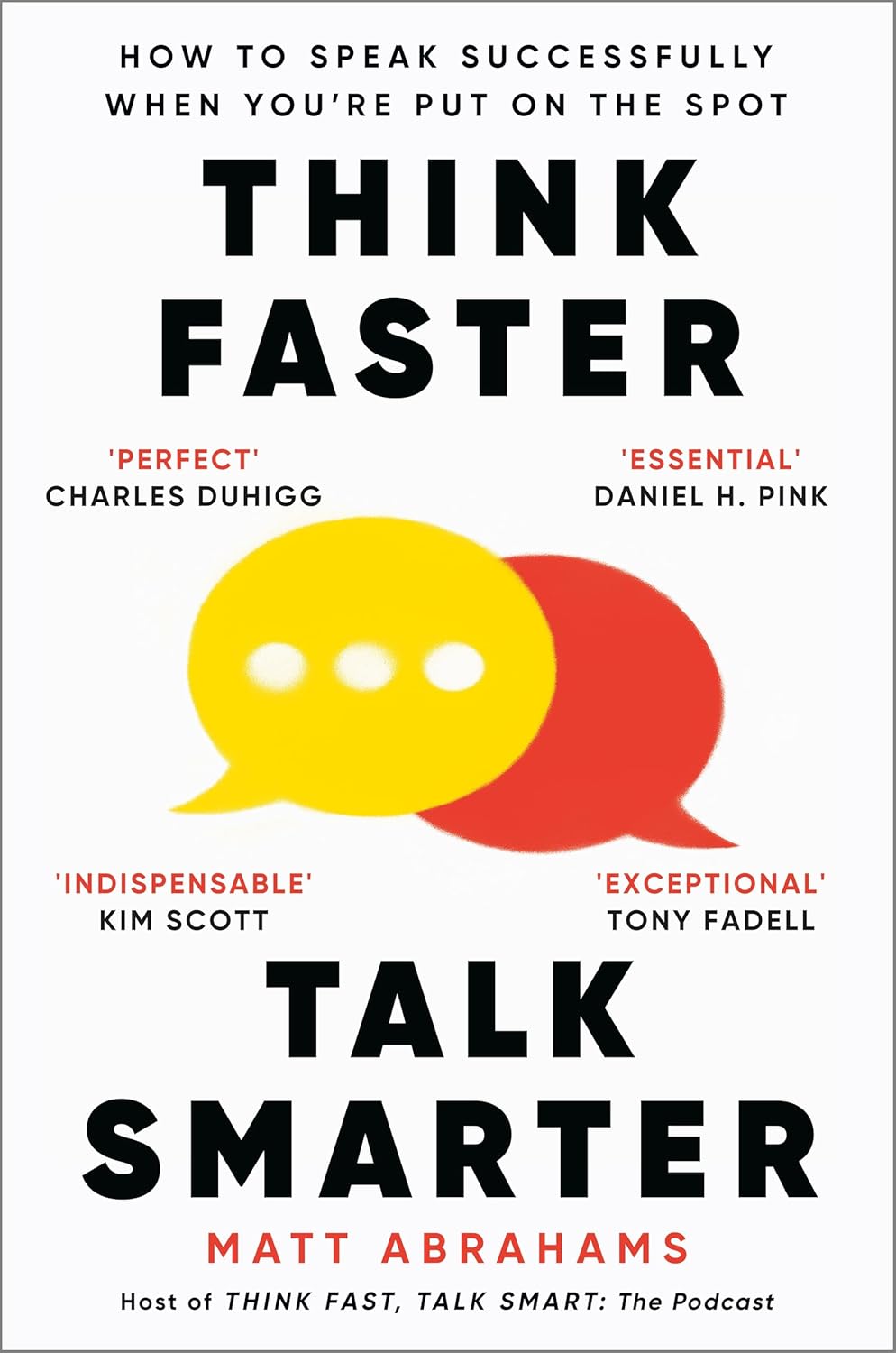 Coperta cărții "Think Faster, Talk Smarter: How to Speak Successfully When You&#039;re Put on the Spot" de autor necunoscut