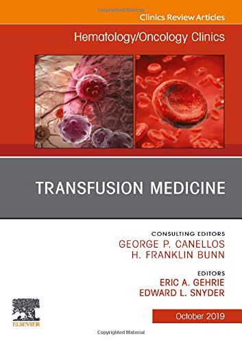 Coperta cărții "Transfusion Medicine, An Issue of Hematology/Oncology Clinics of North America, Volume 33-5" de autor necunoscut