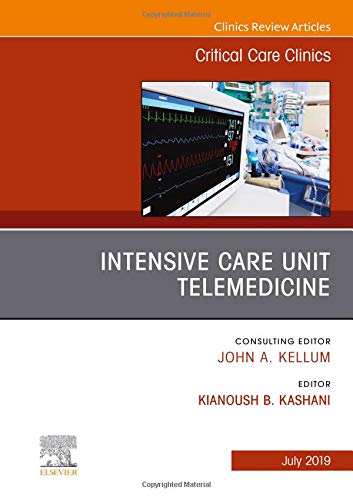 Coperta cărții "Intensive Care Unit Telemedicine, An Issue of Critical Care Clinics, Volume 35-3" de autor necunoscut