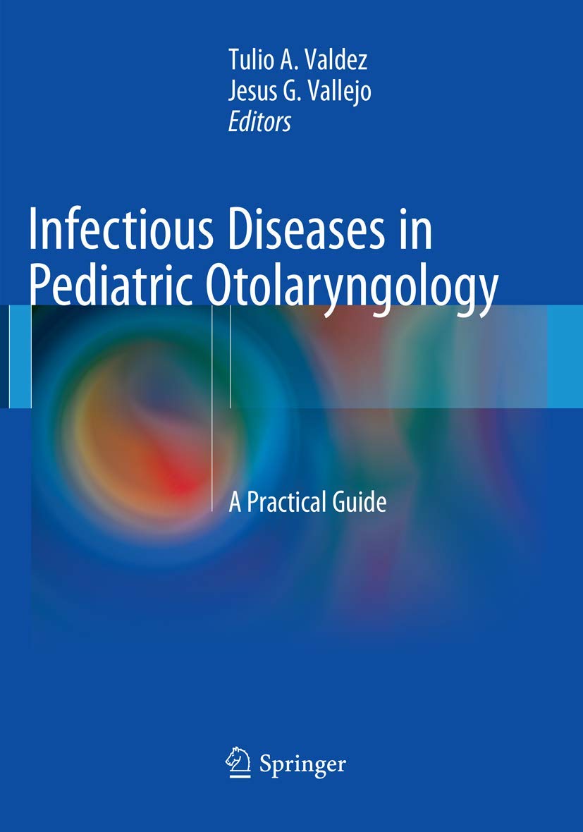 Coperta cărții "Infectious Diseases in Pediatric Otolaryngology: A Practical Guide" de autor necunoscut