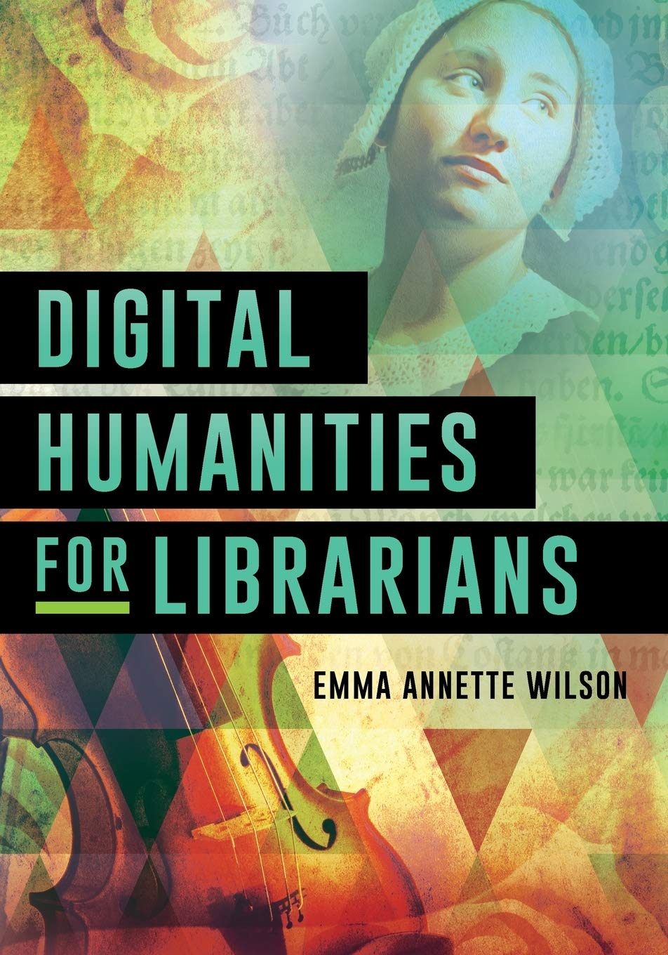 Coperta cărții "Digital Humanities for Librarians" de autor necunoscut