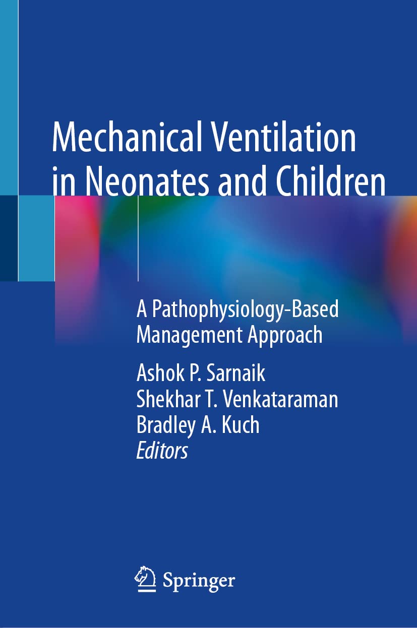 Coperta cărții "Mechanical Ventilation in Neonates and Children: A Pathophysiology-Based Management Approach" de autor necunoscut