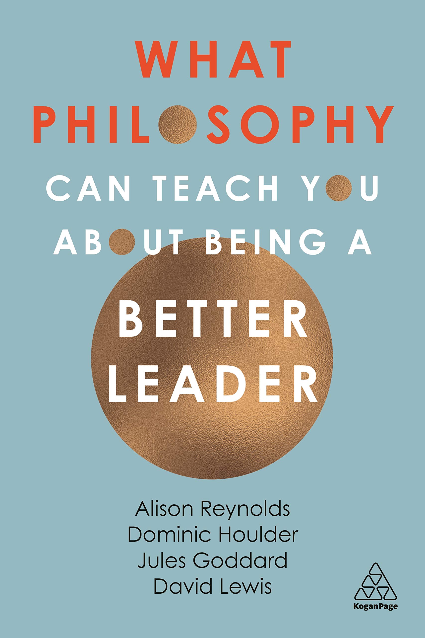 Coperta cărții "What Philosophy Can Teach You About Being a Better Leader" de autor necunoscut