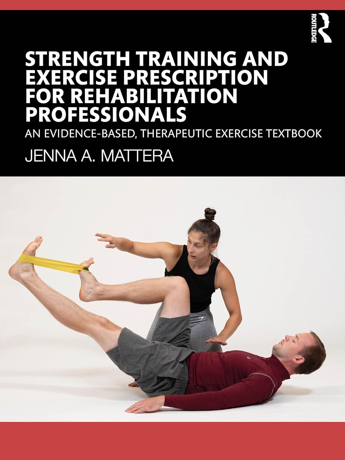 Coperta cărții "Strength Training and Exercise Prescription for Rehabilitation Professionals" de autor necunoscut