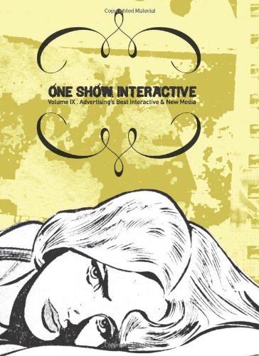 Coperta cărții "The One Show Interactive Volume IX" de autor necunoscut