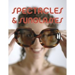 Coperta cărții "Spectacles &amp; Sunglasses" de autor necunoscut