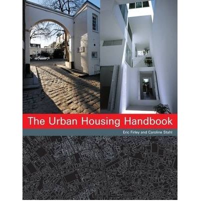 Coperta cărții "The Urban Housing Handbook: Shaping the Fabric of Our Cities" de autor necunoscut