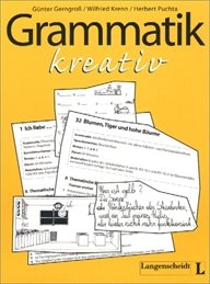 Coperta cărții "Grammatik kreativ: Materialien f&amp;#252;r einen lernerzentrierten Unterricht" de autor necunoscut