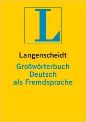 Coperta cărții "Langenscheidt Gro&amp;#223;w&amp;#246;rterbuch Deutsch als Fremdsprache" de autor necunoscut
