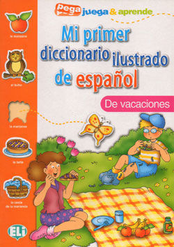Coperta cărții "Mi Primer Diccionario Ilustrado de Espanol: de Vacaciones" de autor necunoscut