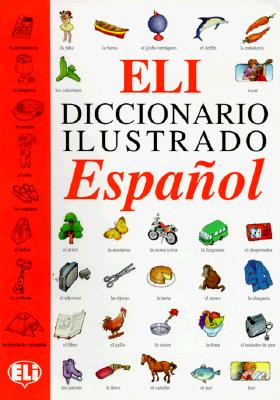 Coperta cărții "Eli Picture Dictionary: Diccionario Ilustrado Espanol" de autor necunoscut