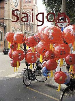 Coperta cărții "Saigon Ho Chi Minh City" de autor necunoscut
