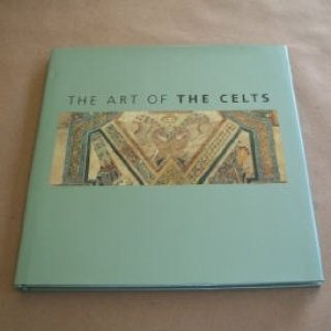 Coperta cărții "Art of the celts" de autor necunoscut