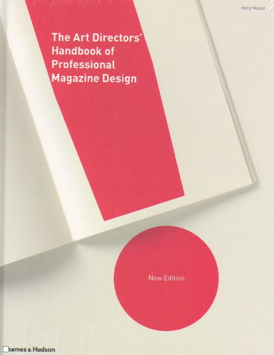 Coperta cărții "The Art Directors&#039; Handbook of Professional Magazine Design: Classic Techniques and Inspirational Approaches" de autor necunoscut