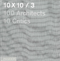 Coperta cărții "100 Architects, 10 Critics" de autor necunoscut