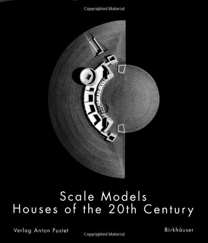 Coperta cărții "Scale Models: Houses of the 20th Century" de autor necunoscut