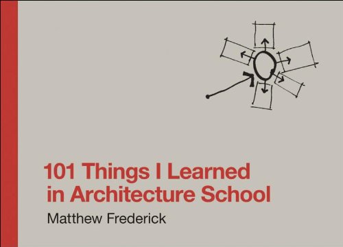 Coperta cărții "101 Things I Learned in Architecture School" de autor necunoscut