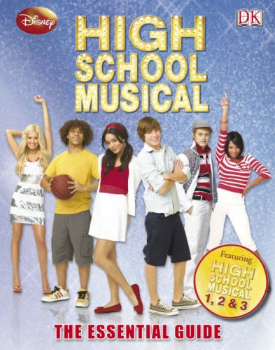 Coperta cărții "Disney High School Musical The Essential Guide" de autor necunoscut