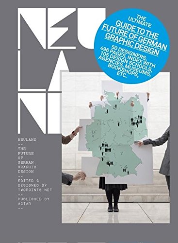 Coperta cărții "Neuland - The future of German graphic design" de autor necunoscut