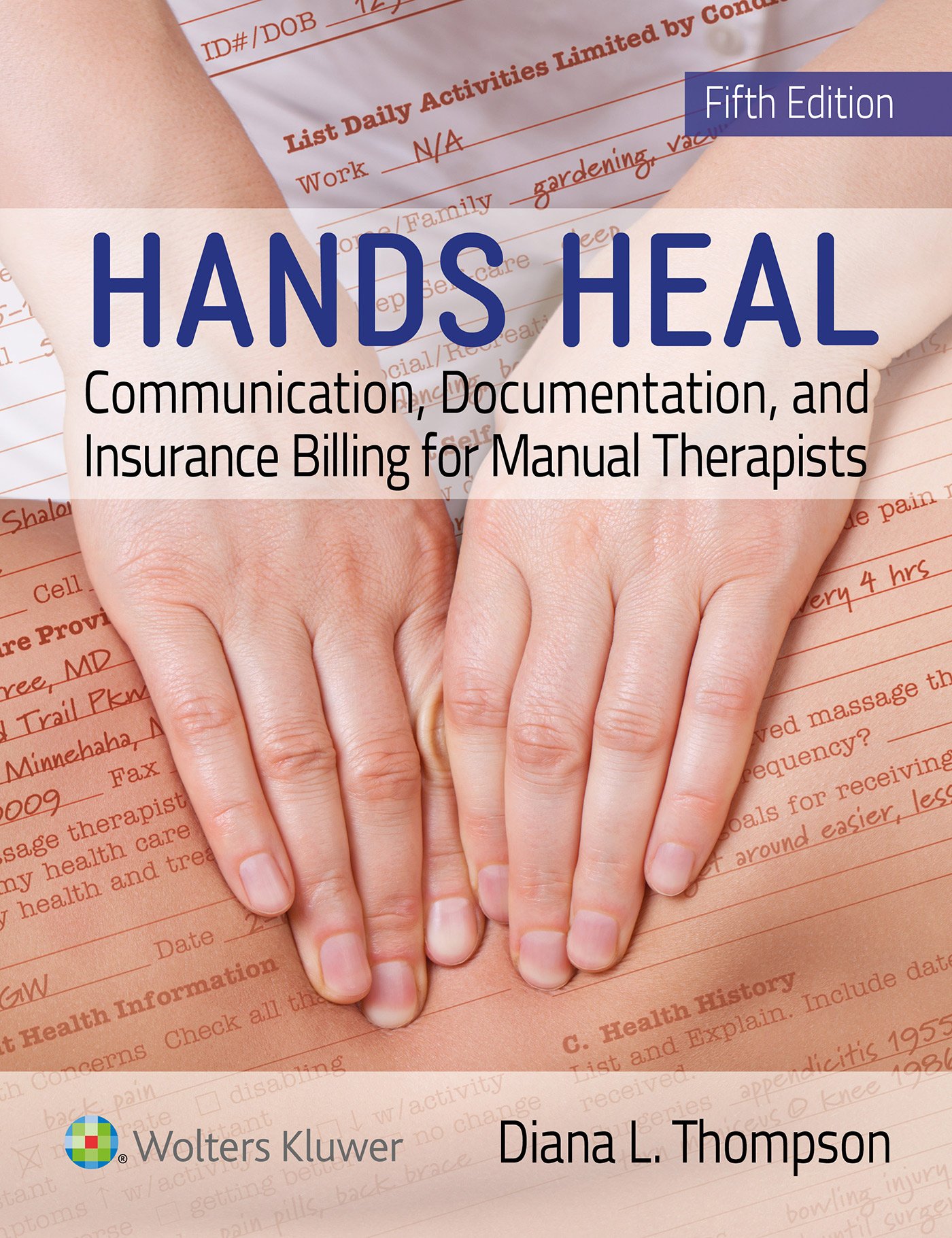 Coperta cărții "Hands Heal: Communication, Documentation, and Insurance Billing for Manual Therapists" de autor necunoscut