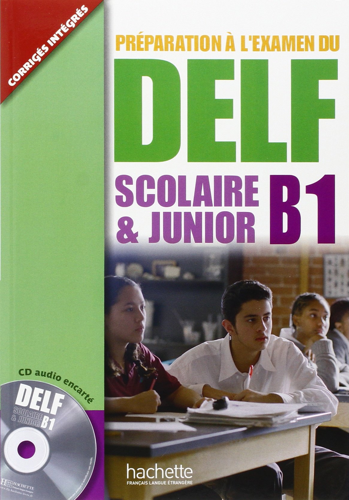 Coperta cărții "Preparation a l`examen du DELF: Scolaire et Junior B1" de autor necunoscut
