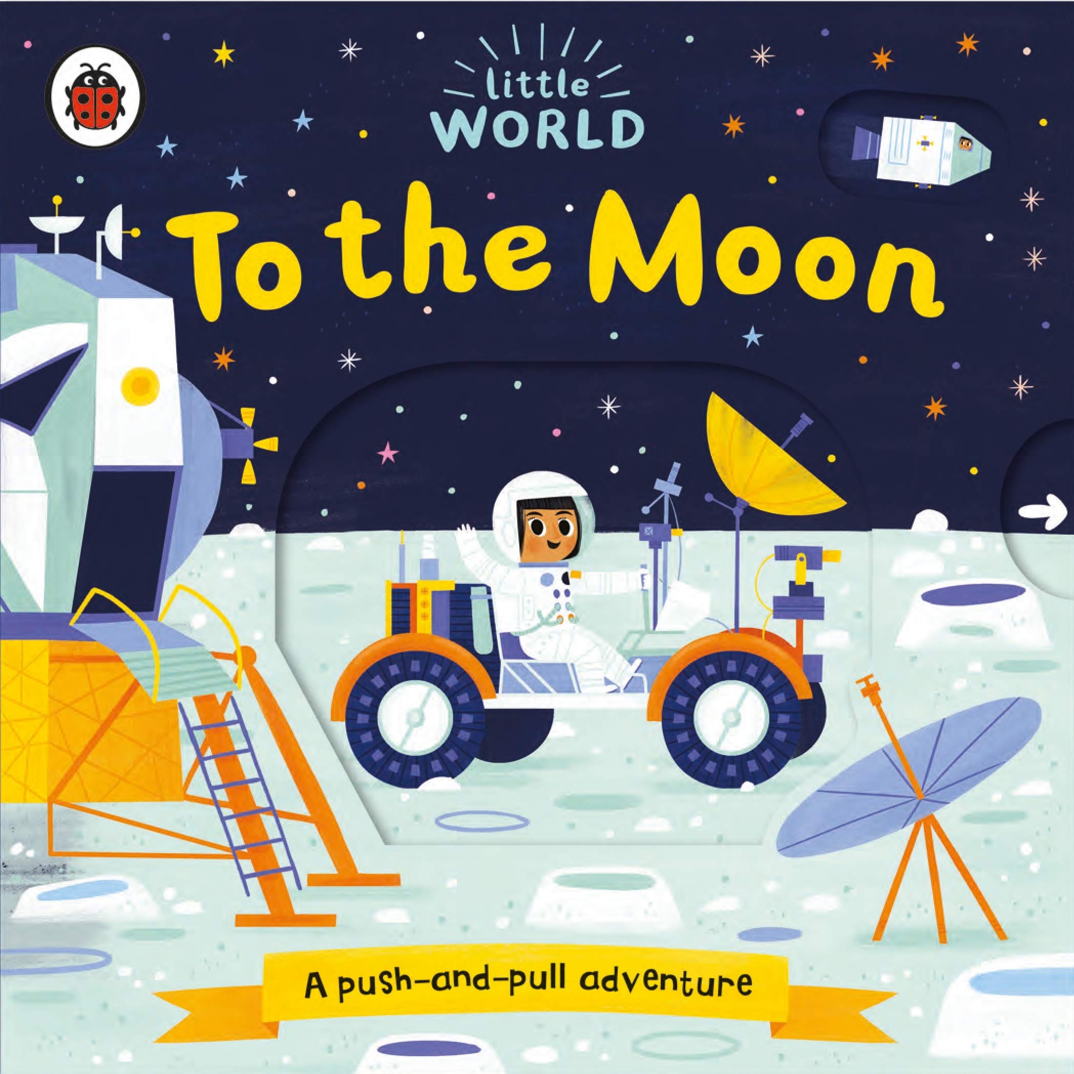 Coperta cărții "Little World: To the Moon: A push-and-pull adventure" de autor necunoscut