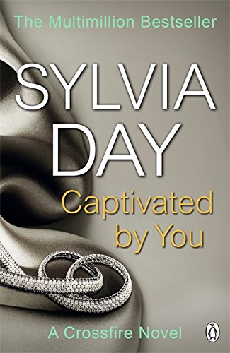 Coperta cărții "Captivated by You: A Crossfire Novel" de autor necunoscut