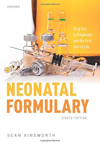 Coperta cărții "Neonatal Formulary: Drug Use in Pregnancy and the First Year of Life" de autor necunoscut