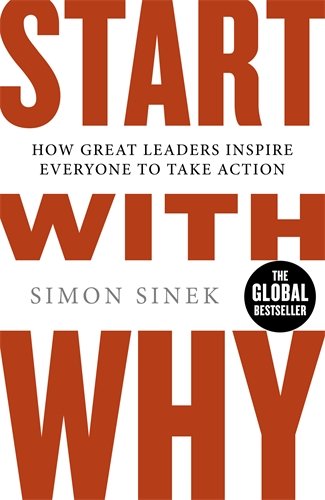 Coperta cărții "Start With Why: How Great Leaders Inspire Everyone To Take Action" de autor necunoscut
