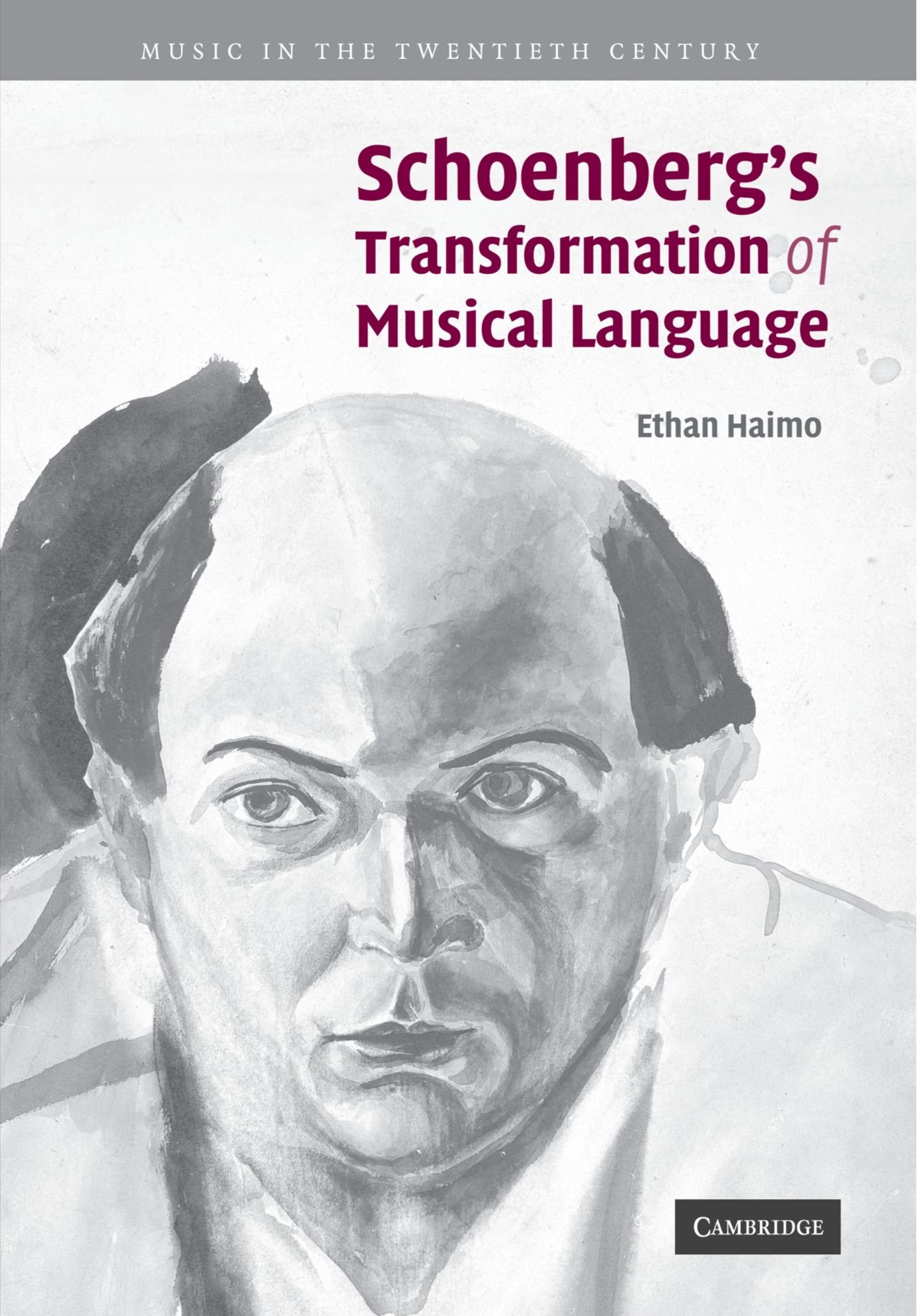 Coperta cărții "Schoenberg&#039;s Transformation of Musical Language (Music in the Twentieth Century)" de autor necunoscut