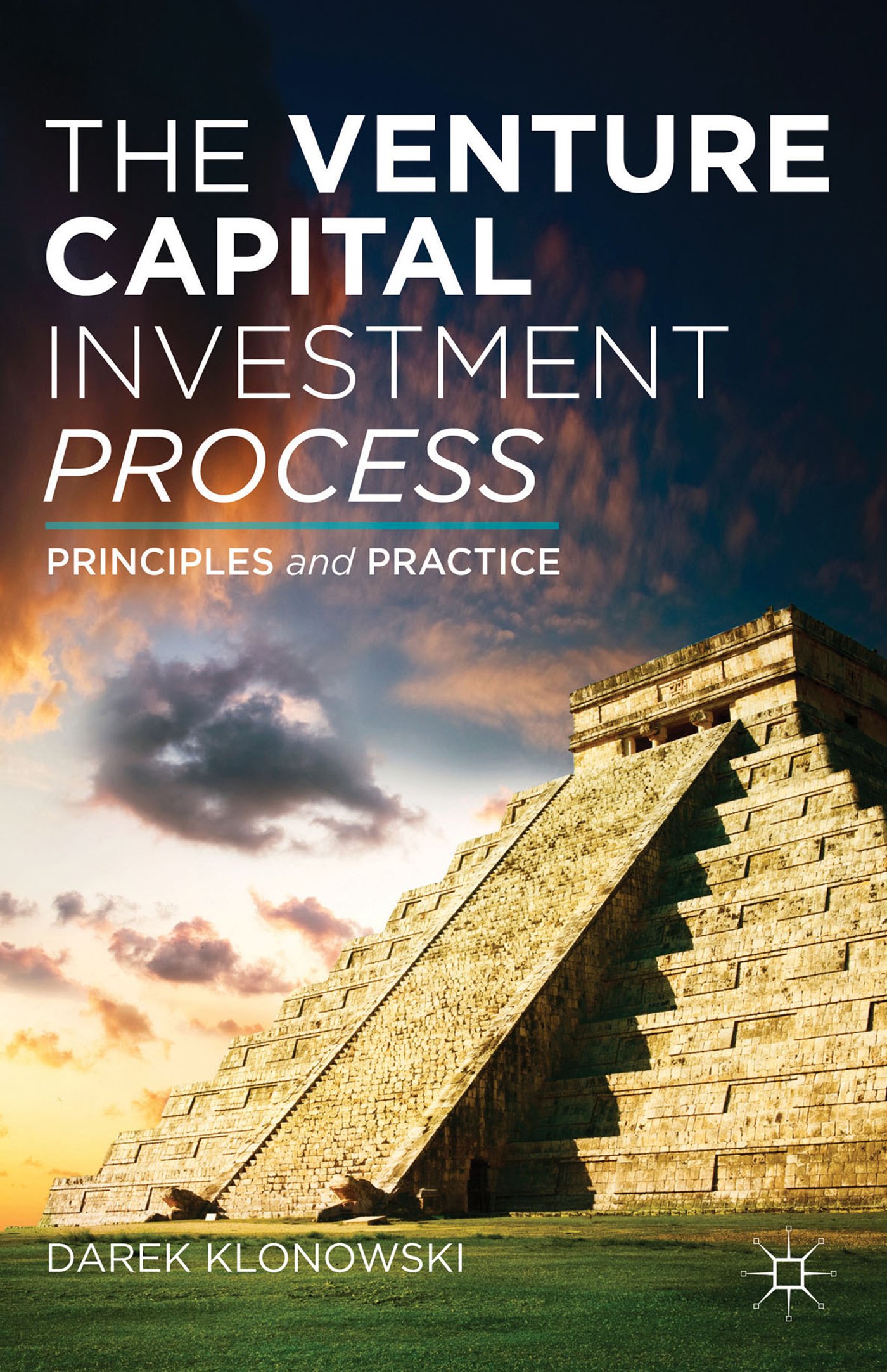 Coperta cărții "The Venture Capital Investment Process: Principles and Practice" de autor necunoscut