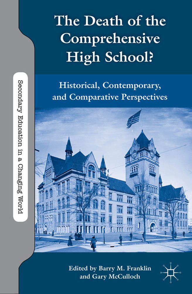 Coperta cărții "The Death of the Comprehensive High School?: Historical, Contemporary, and Comparative Perspectives (Secondary Education in a Changing World)" de autor necunoscut