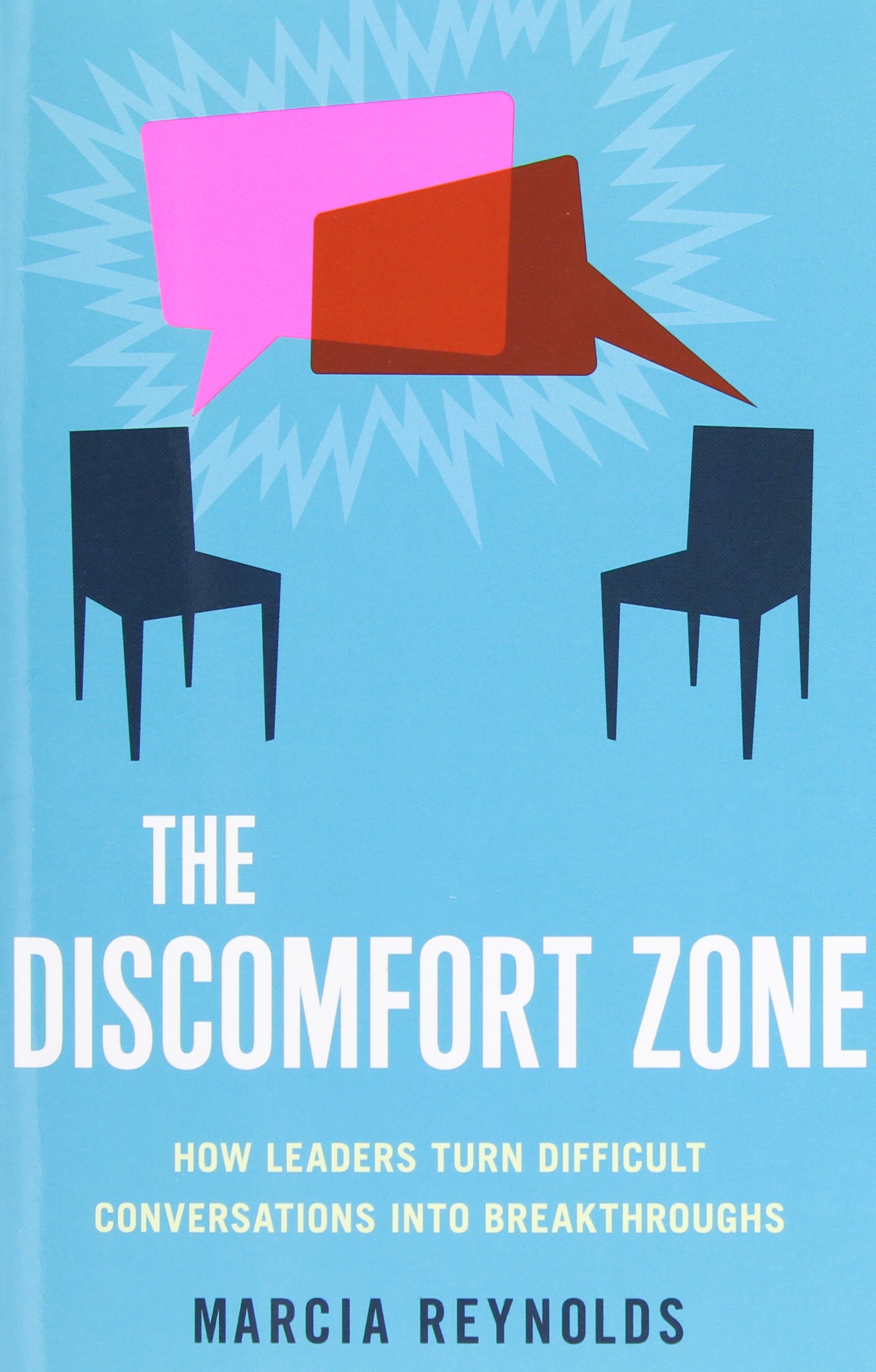 Coperta cărții "The Discomfort Zone: How Leaders Turn Difficult Conversations Into Breakthroughs (BK Business)" de autor necunoscut