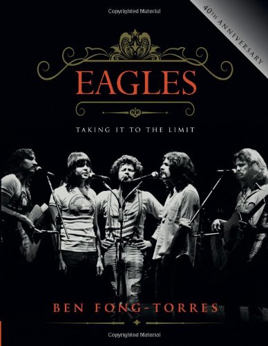 Coperta cărții "Eagles: Taking It to the Limit" de autor necunoscut