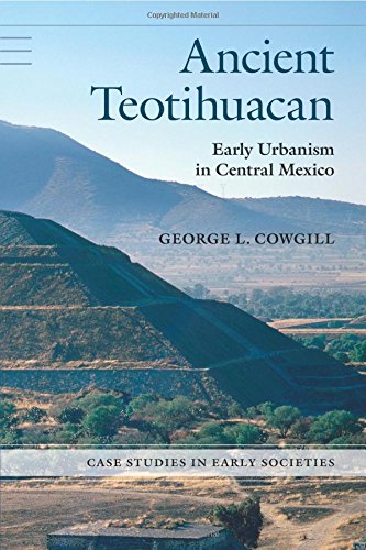 Coperta cărții "Ancient Teotihuacan: Early Urbanism in Central Mexico (Case Studies in Early Societies)" de autor necunoscut